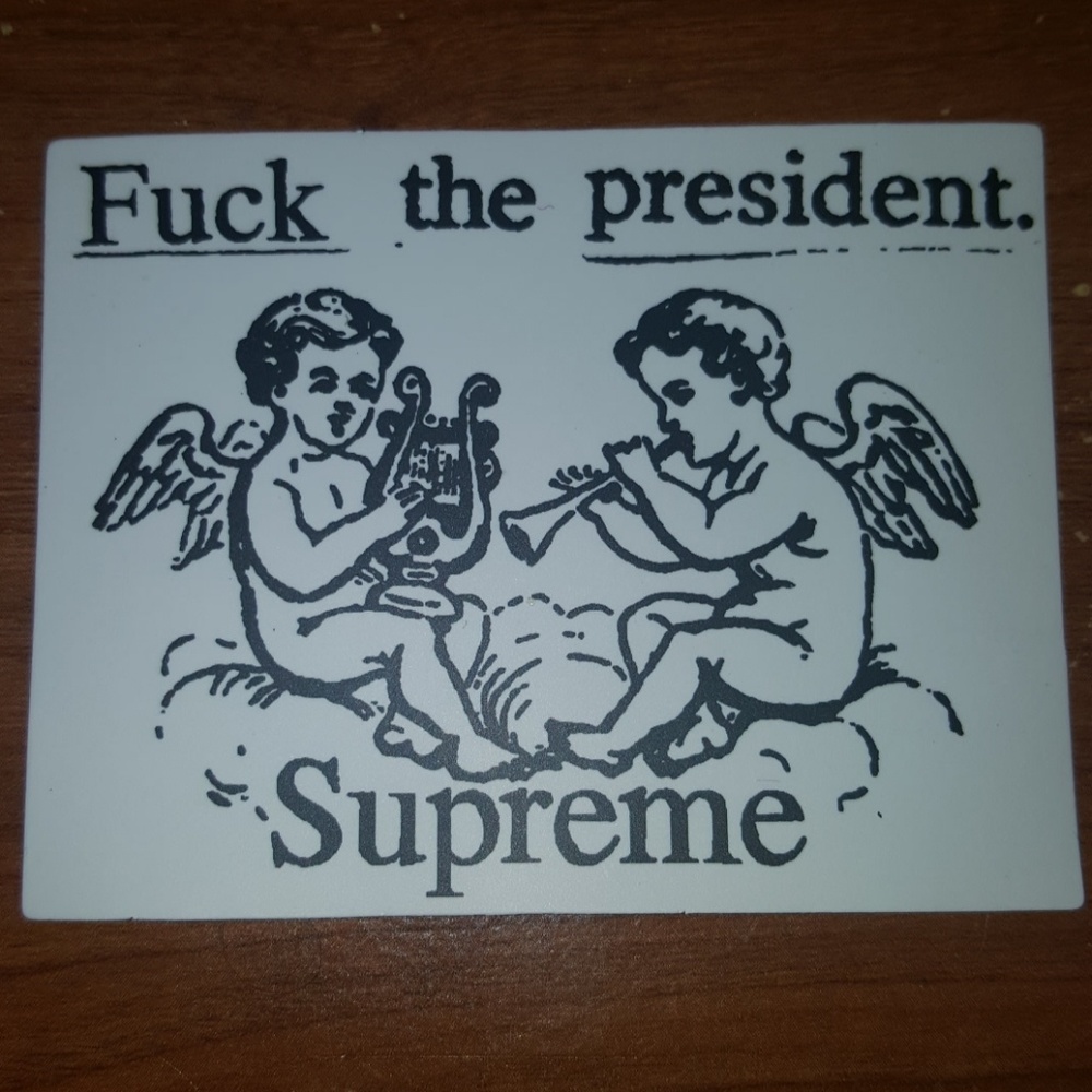 Fuck the president supreme sticker